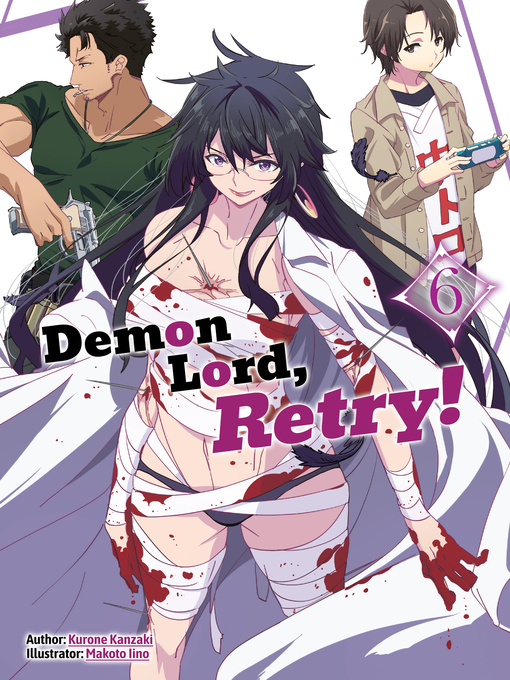 Title details for Demon Lord, Retry!, Volume 6 by Kurone Kanzaki - Available